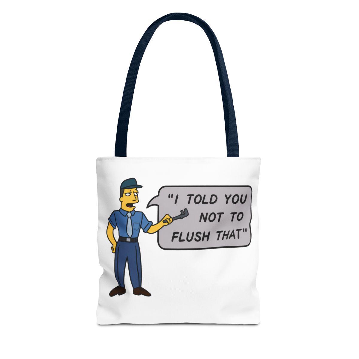 I Told You Not To Flush That Bags - Official Bags & Totes merchandise
